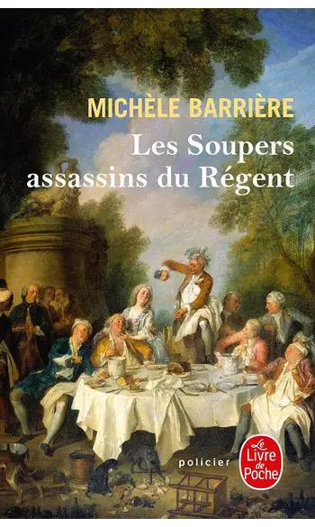 Les Soupers assassins du Régent