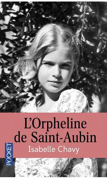L'Orpheline de Saint-Aubin ( I Chavy )