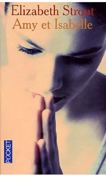 Amy et Isabelle ( Elisabeth Strout )