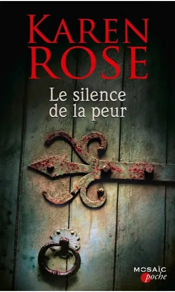 Le silence de la peur ( Karen Rose )