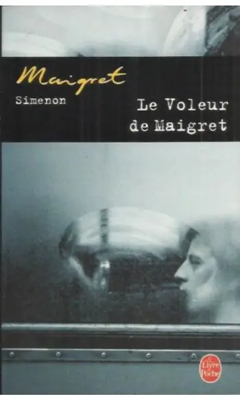 Le Voleur de Maigret ( Georges Simenon )