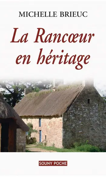 La rancoeur en héritage ( M Brieuc )