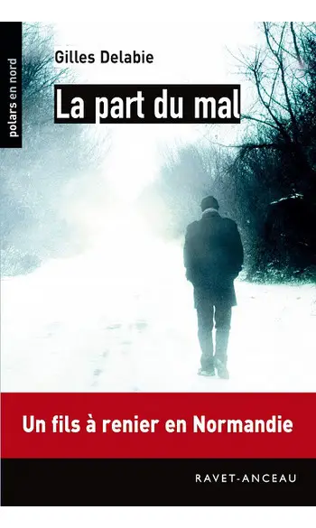 La part du mal ( Gilles Delabie )