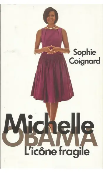 Michelle Obama, l'icône fragile ( Sophie