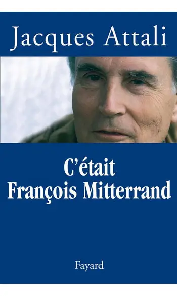 C'était François Mitterrand ( Jacques At