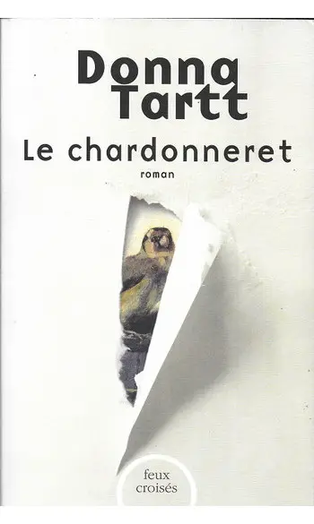 Le Chardonneret ( Donna TARTT )