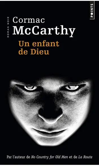 Un enfant de Dieu ( Cormac Mccarthy )