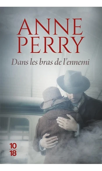 Dans les bras de l'ennemi ( Anne Perry )