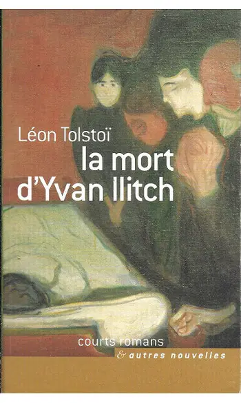 La mort d'Yvan Ilitch ( Léon Tolstoï )