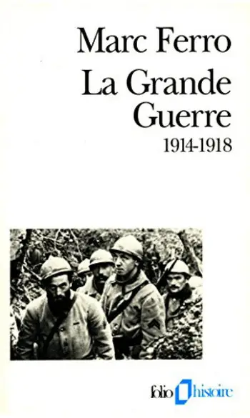 La Grande Guerre : 1914-1918