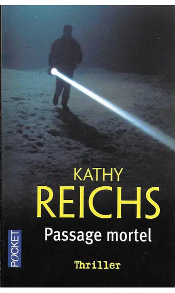 Passage mortel ( Kathy REICHS )