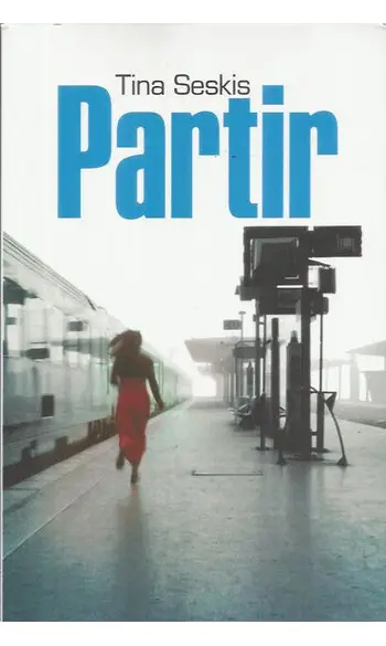 Partir ( Tina SESKIS )