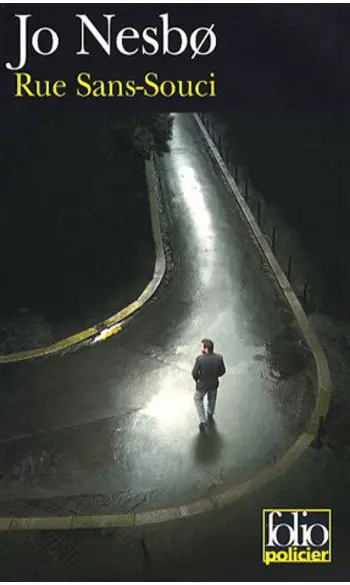 Rue Sans-Souci ( Jo Nesbø )