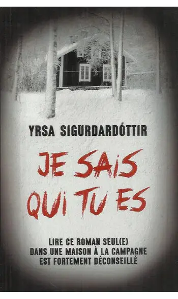 Je sais qui tu es ( Yrsa Sigurdardóttir