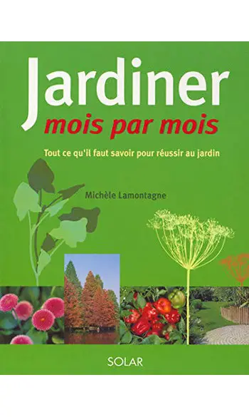 Jardiner mois par mois