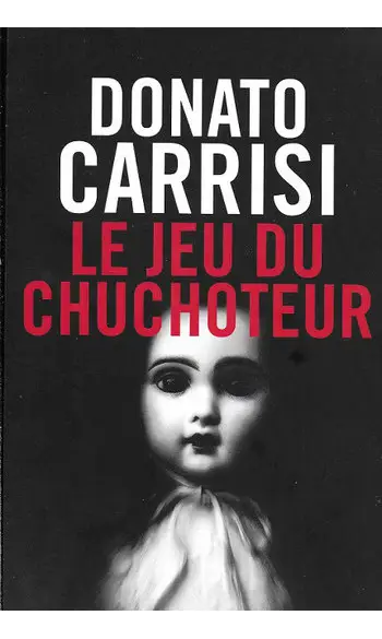Le Jeu du Chuchoteur ( Donato Carrisi )