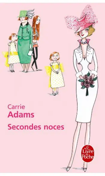 Secondes noces ( Carrie Adams )