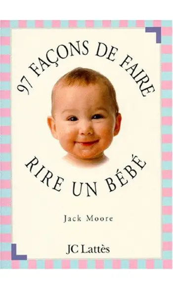 97 façons de faire rire un bébé