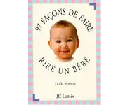 97 façons de faire rire un bébé