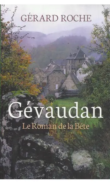 Gévaudan, le roman de la bête