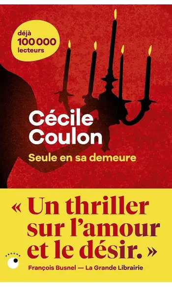 Seule en sa demeure ( Cécile Coulon )