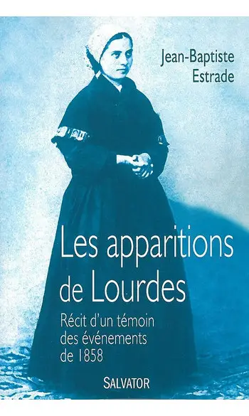 Les apparitions de Lourdes ( Jean-Baptis