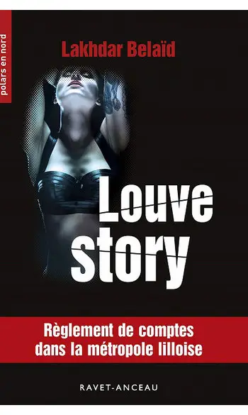 Louve story ( Lakhdar Belaïd )