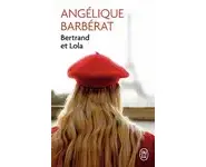 Bertrand et Lola ( Angélique Barbérat )