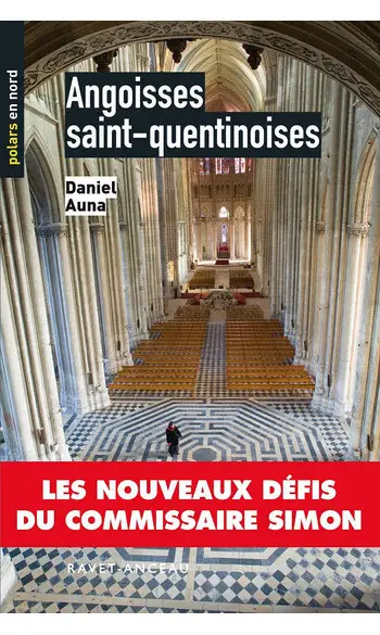 Angoisses saint-quentinoises ( Daniel Au