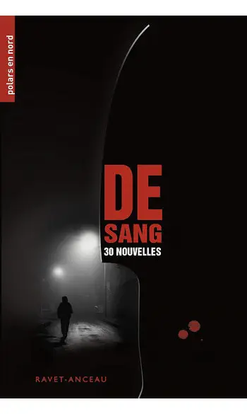 De sang : 30 nouvelles