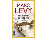 Les Enfants de la liberté ( Marc LEVY )