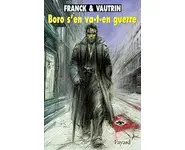 Boro s'en va-t-en guerre ( Dan Franck )