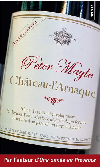 Château-l'arnaque ( Peter Mayle )
