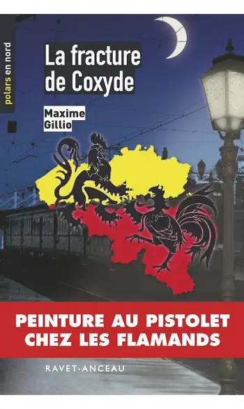 La fracture de Coxyde ( Maxime Gillio )