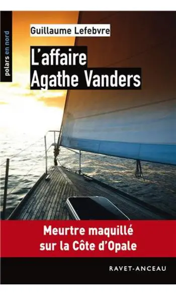 L'affaire Agathe Vanders ( G Lefebvre )