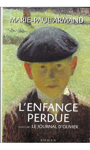L'enfance perdue ( Marie-Paul ARMAND )