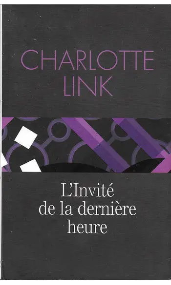 L'invité de la dernière ( Charlotte Link