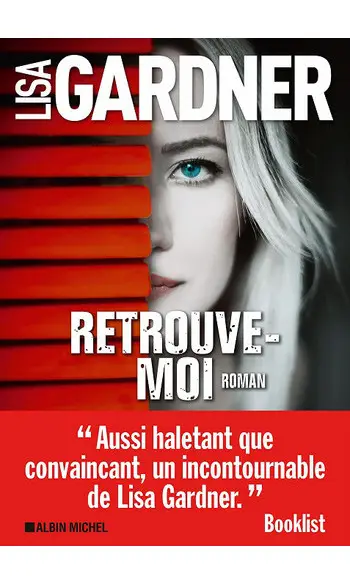 Retrouve-moi ( Lisa Gardner )