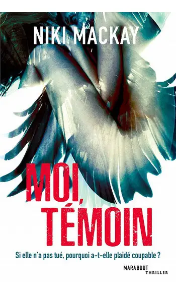 Moi témoin ( Niki Mackay )