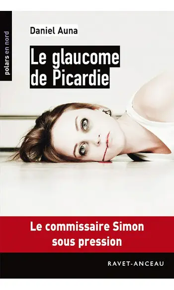 Le glaucome de Picardie ( Daniel Auna )