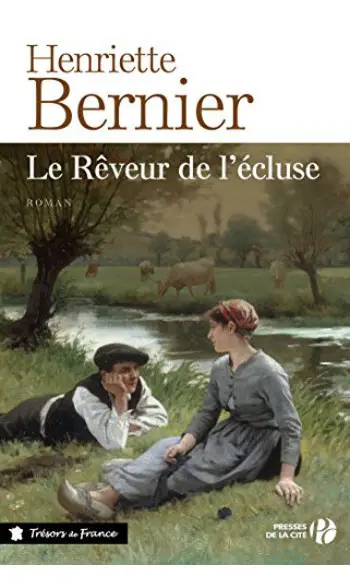 Le Rêveur de l'écluse ( H BERNIER )