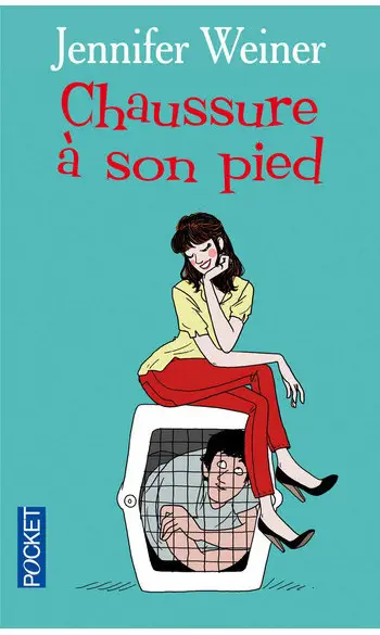 Chaussure à son pied ( Jennifer WEINER )