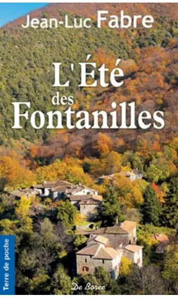 L'Eté des Fontanilles ( Jean-Luc Fabre )