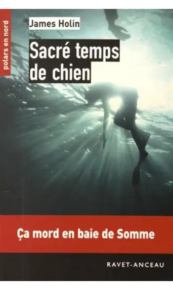 Sacre temps de chien ( James Holin )