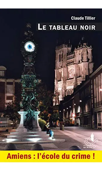 Le Tableau Noir ( Claude Tillier )