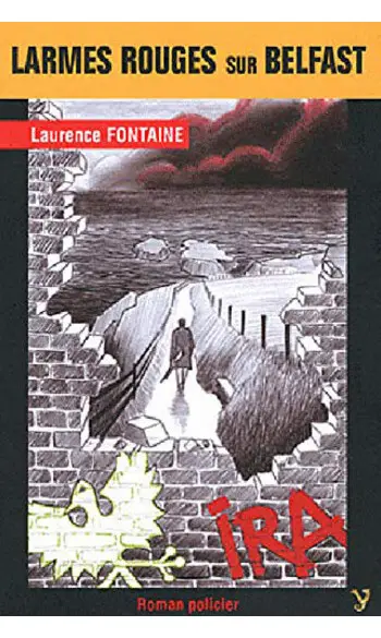 Larmes Rouges sur Belfast ( L Fontaine )