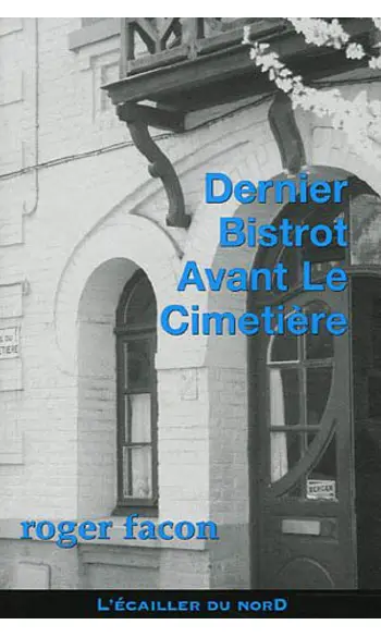 Dernier bistrot avant le cimetière