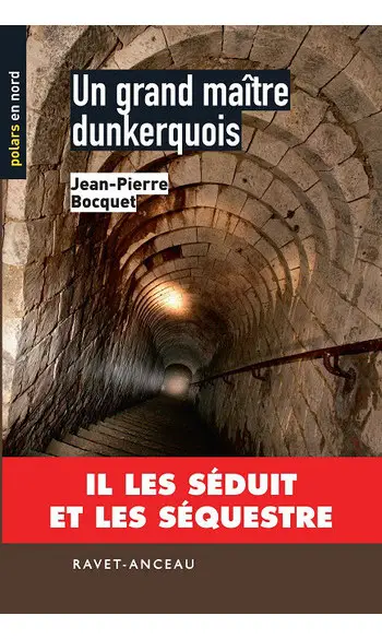 Un grand maître dunkerquois ( Bocquet )