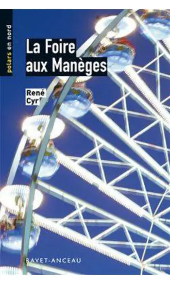 La foire aux manèges ( René Cyr )