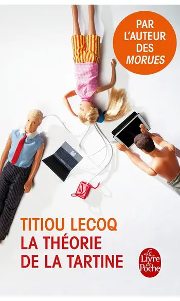 La Théorie de la tartine ( Titiou Lecoq